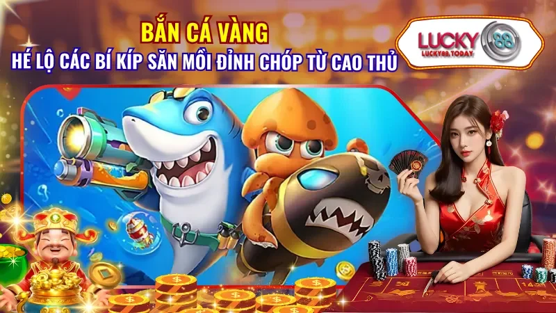 Bắn Cá Vàng