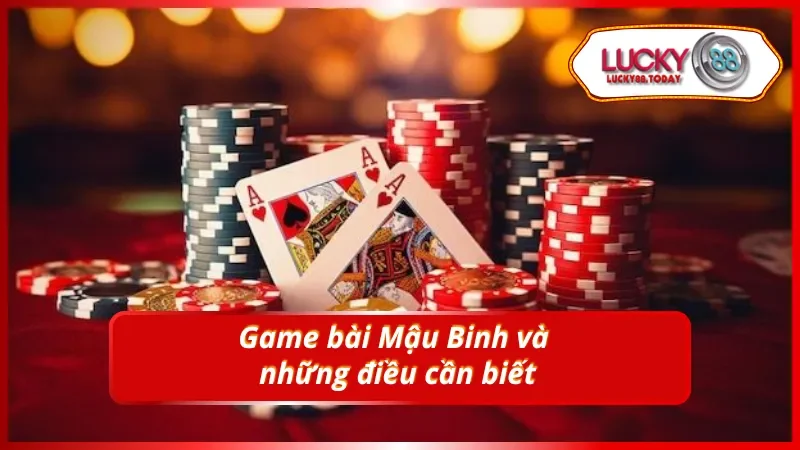 Game bài mậu binh có gì hot