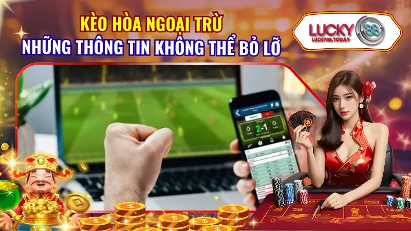 Kèo Hòa Ngoại Trừ