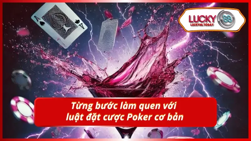 Làm quen với luật chơi game bài Poker chi tiết