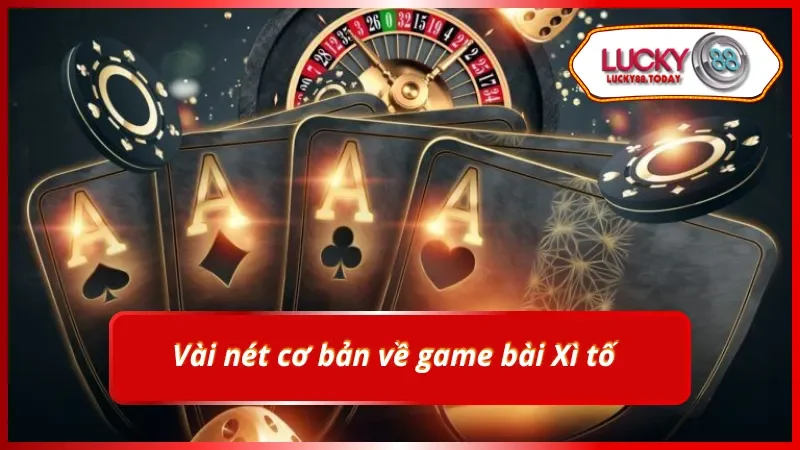 Sơ lược về luật chơi xì tố