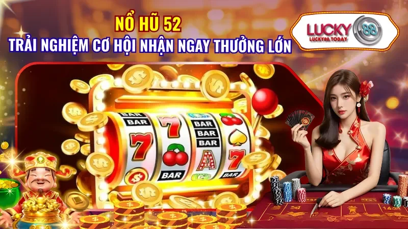 Nổ Hũ 52