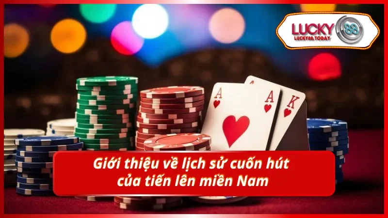 Sơ lược về game bài tiến lên miền Nam